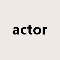 actor是什么意思