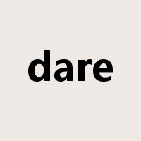 dare是什么意思