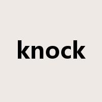 knock是什么意思