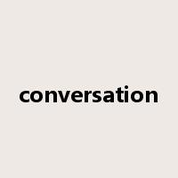 conversation是什么意思