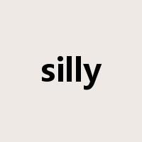 silly是什么意思