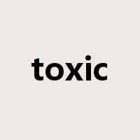 toxic是什么意思