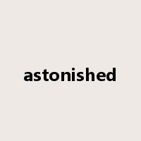 astonished是什么意思