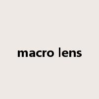 macro lens是什么意思