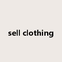sell clothing是什么意思