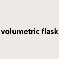volumetric flask是什么意思