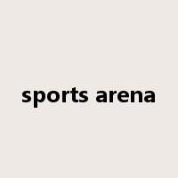 sports arena是什么意思