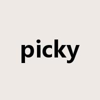 picky是什么意思