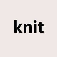 knit是什么意思