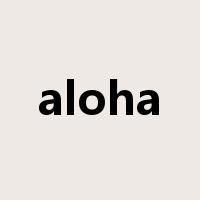 aloha是什么意思