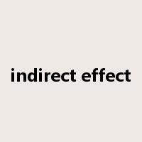 indirect effect是什么意思