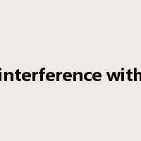 interference with是什么意思