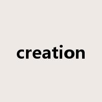 creation是什么意思