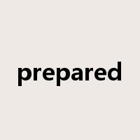 prepared是什么意思