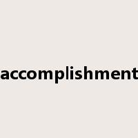 accomplishment是什么意思