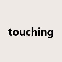 touching是什么意思