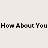 How About You是什么意思
