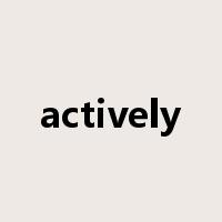 actively是什么意思