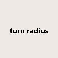 turn radius是什么意思