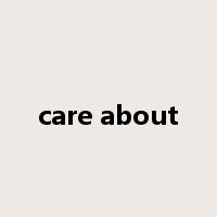 care about是什么意思