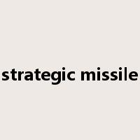 strategic missile是什么意思