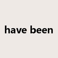 have been是什么意思