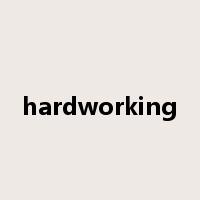 hardworking是什么意思