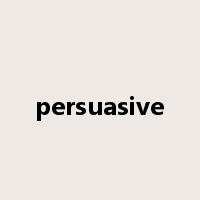 persuasive是什么意思
