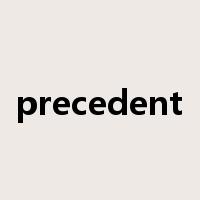 precedent是什么意思