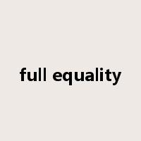 full equality是什么意思