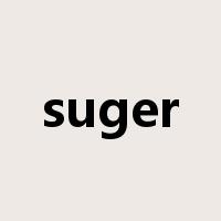 suger是什么意思