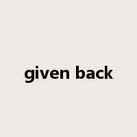 given back是什么意思