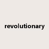 revolutionary是什么意思