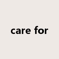 care for是什么意思