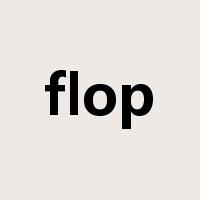 flop是什么意思