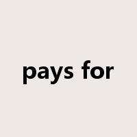 pays for是什么意思