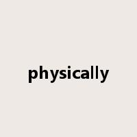 physically是什么意思