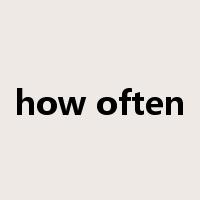 how often是什么意思