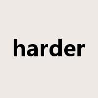 harder是什么意思
