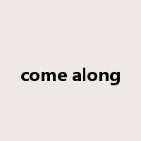 come along是什么意思