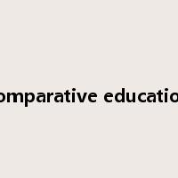 comparative education是什么意思