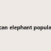 African elephant population是什么意思