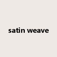 satin weave是什么意思
