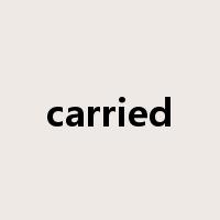 carried是什么意思