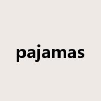 pajamas是什么意思