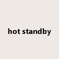 hot standby是什么意思