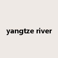 yangtze river是什么意思