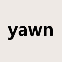 yawn是什么意思