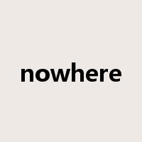 nowhere是什么意思