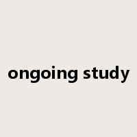 ongoing study是什么意思